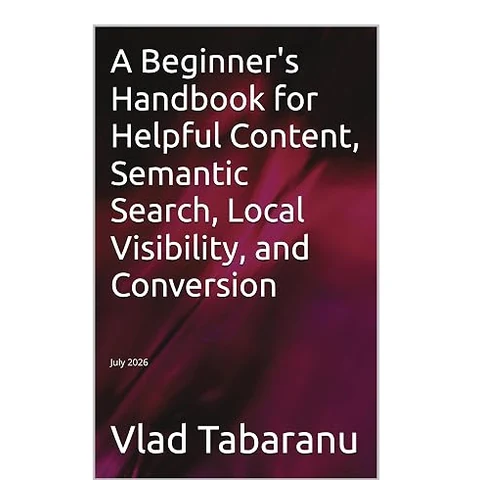 Cover of ENTITY-FIRST SEO: A Beginner's Handbook for Helpful Content, Semantic Search, Local Visibility, and Conversion by Vlad Tabaranu